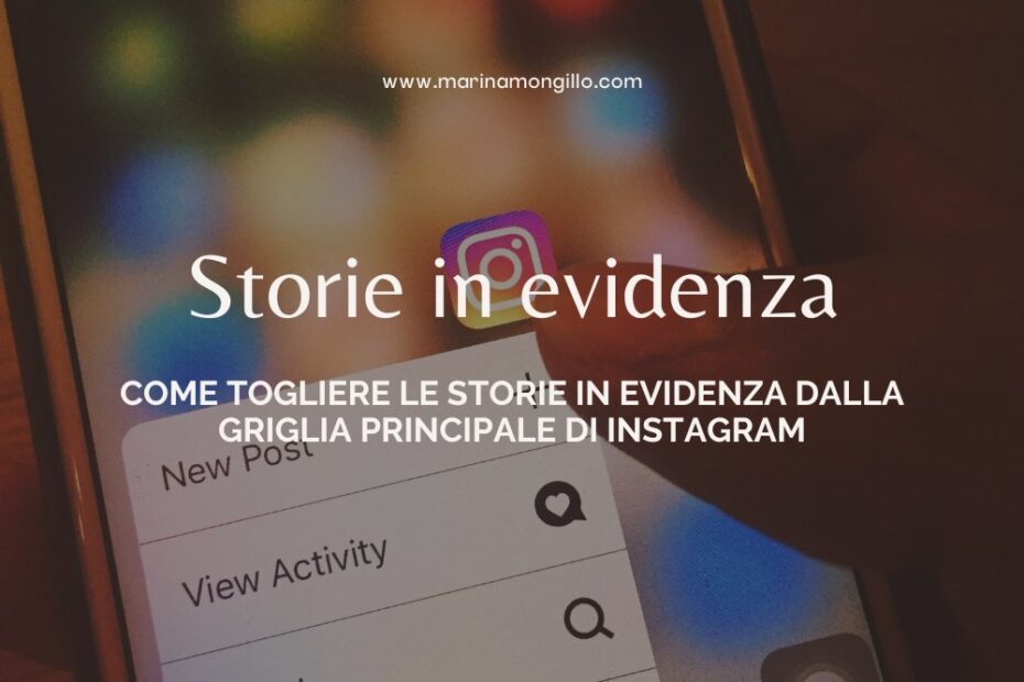 Come togliere le Storie in evidenza dalla griglia principale di Instagram